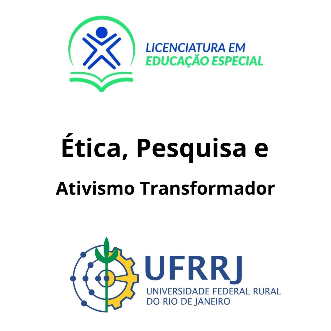 Ã‰tica, Pesquisa e Ativismo Transformador na Pesquisa (23/04/2023)-Semana 02 - MÃªs Abril