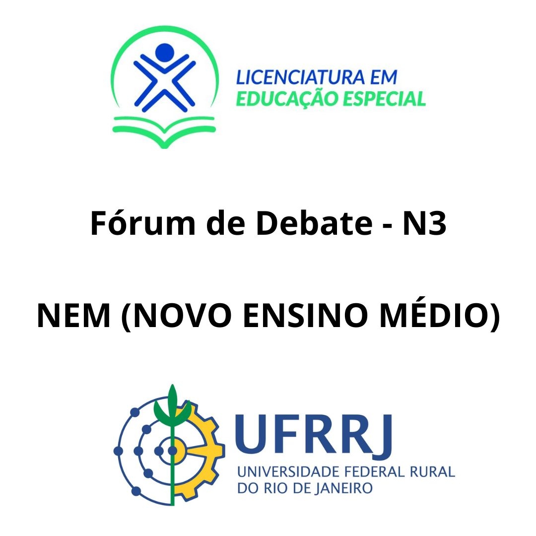 FÃ³rum de Debate - N3 - NEM (NOVO ENSINO MÃ‰DIO) - UM FRACASSO ANUNCIADO (10/07/2023)-Junho 2023